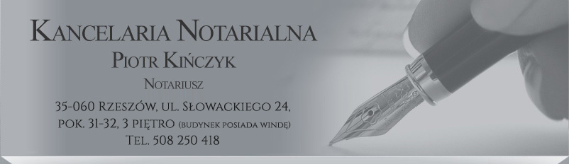 Kancelaria Notarialna, Piotr Kińczyk